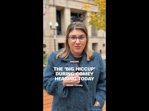 The ‘Big hiccup’ during Comey hearing today