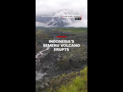 Indonesia’s Semeru Volcano erupts