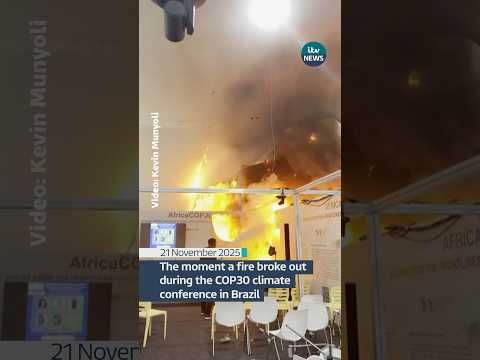 Watch the moment a fire broke out at the COP30 climate conference in Brazil #itvnews