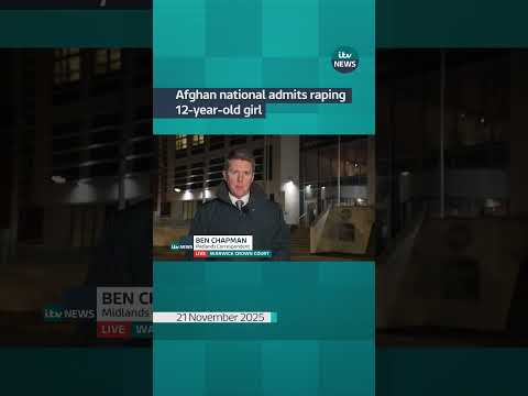 Afghan national admits one count of raping 12-year-old girl in Nuneaton | ITV News