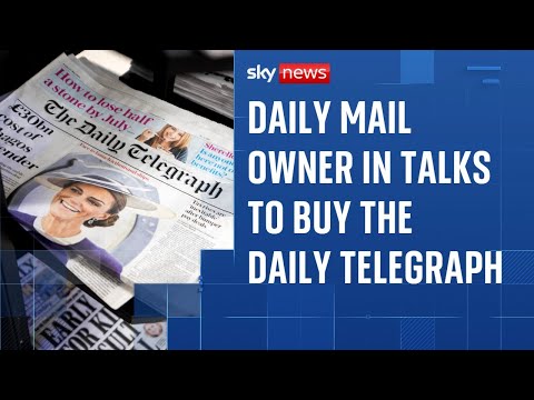 Daily Mail owner looks to buy Telegraph titles for £500m