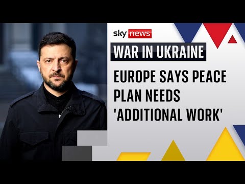 Europe scrambles to counter Donald Trump’s plan to end Russia’s war against Ukraine