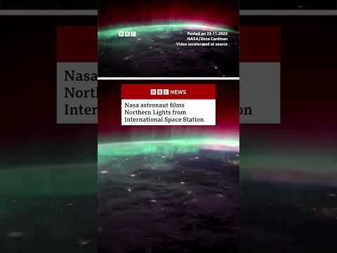 Nasa astronaut films Northern Lights from International Space Station. #NorthernLights #BBCNews