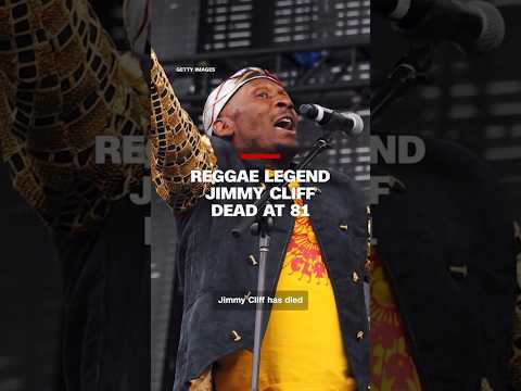 Reggae legend Jimmy Cliff dead at 81