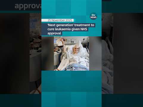 ‘Next generation’ treatment to cure leukaemia given NHS approval #itvnews