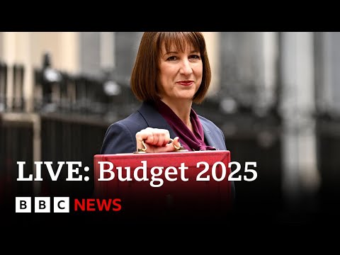 LIVE: UK Chancellor Rachel Reeves to outline tax and spending changes in Budget | BBC News