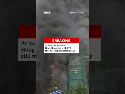 At least 36 killed in Hong Kong fire with 279 still missing, authorities say. #HongKong #BBCNews