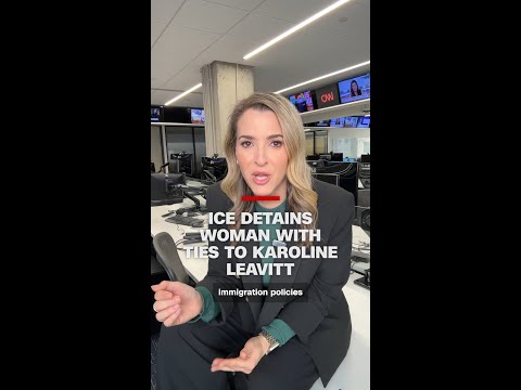 ICE detains woman with ties to Karoline Leavitt