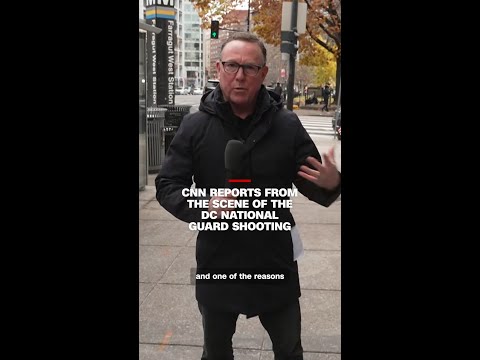 CNN reports from the scene of the DC National Guard shooting