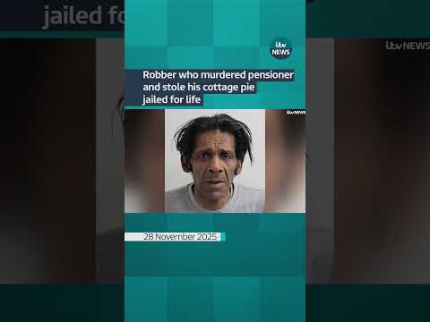 Robber who murdered pensioner and stole his cottage pie jailed for life | ITV News