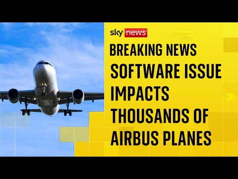 Software issue impacts thousands of Airbus planes