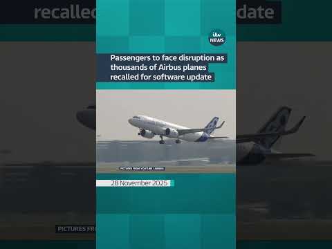 Passengers expected to face disruption as thousands of Airbus planes recalled for software upgrade