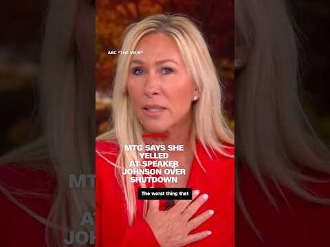 MTG says she yelled at Speaker Johnson over shutdown