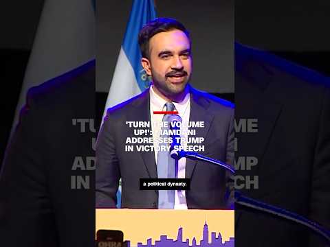 ‘Turn the volume up!’: Mamdani addresses Trump in victory speech