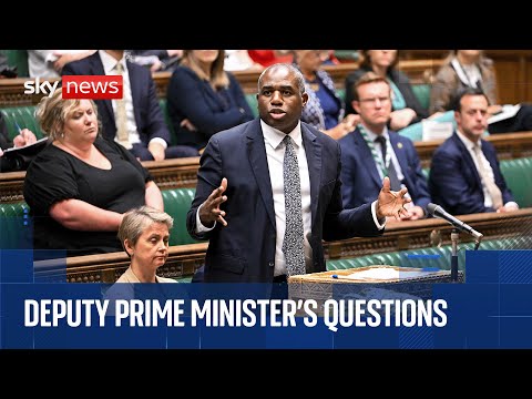 Deputy Prime Minister’s Questions | David Lammy stands in for Keir Starmer