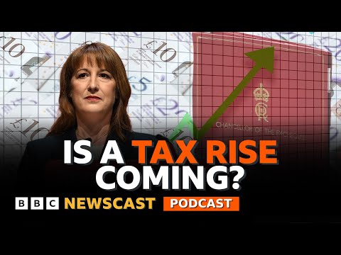 Is Rachel Reeves preparing to put up your taxes? | BBC Newscast