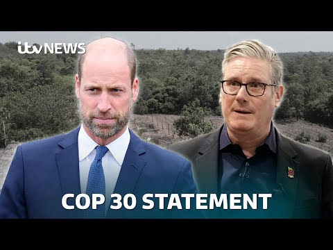 Watch Live as Prince William and Keir Starmer give statement at COP30 | ITV News