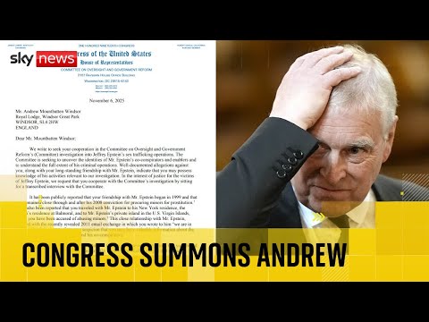 US Congress summon Andrew Mountbatten Windsor to explain Epstein links