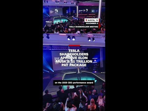 Tesla shareholders approve Elon Musk’s $1 trillion pay package