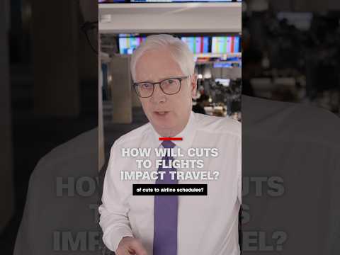 How will cuts to flights impact travel?