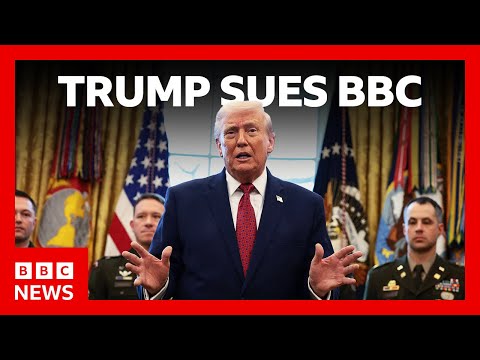 US President Donald Trump sues BBC for defamation over Panorama speech edit | BBC News