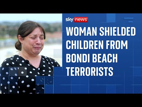 Woman who shielded children during Bondi attack relives moment she thought she might die