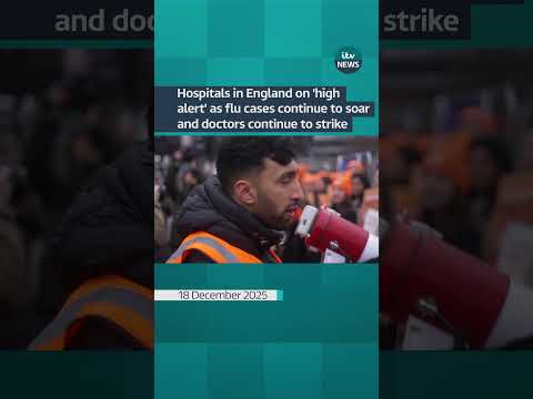 Hospitals in England are on ‘high alert’ as flu cases continue to soar and doctors strike | ITV News