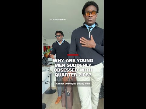 Why are young men suddenly obsessed with quarter-zips?