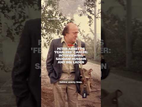Peter Arnett’s ‘fearless’ career: Interviewing Saddam Hussein and bin Laden