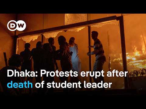 Why the death of prominent student activist Sharif Osman Hadi sparked protests in Dhaka | DW News