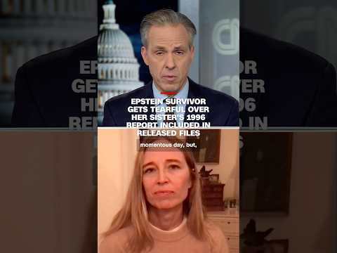 Epstein survivor gets tearful over her sister’s 1996 report included in released files