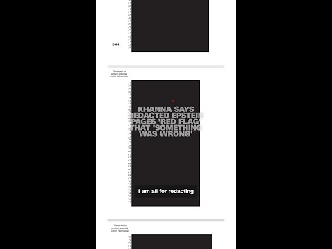 Khanna says redacted Epstein pages ‘red flag’ that ‘something was wrong’