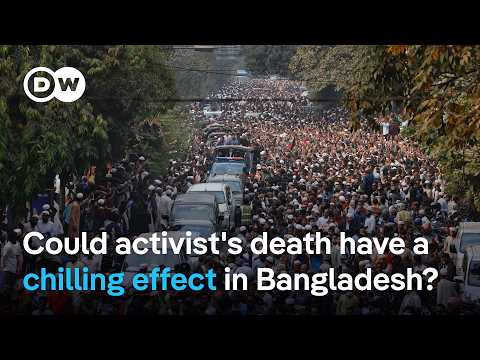 Why the killing of student activist Hadi is exacerbating Bangladesh-India tensions | DW News
