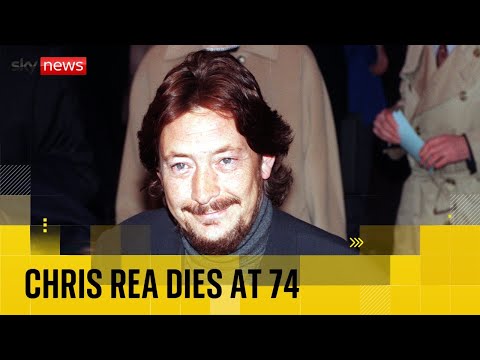 Singer Chris Rea has died at the age of 74