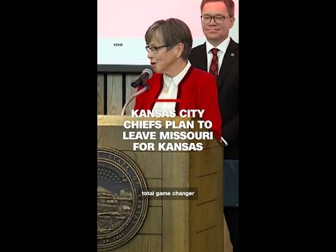Kansas City Chiefs plan to leave Missouri for Kansas