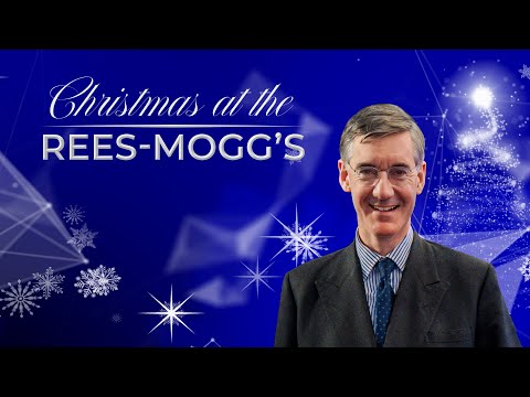 Christmas at the Rees-Mogg’s | Thursday 25th December