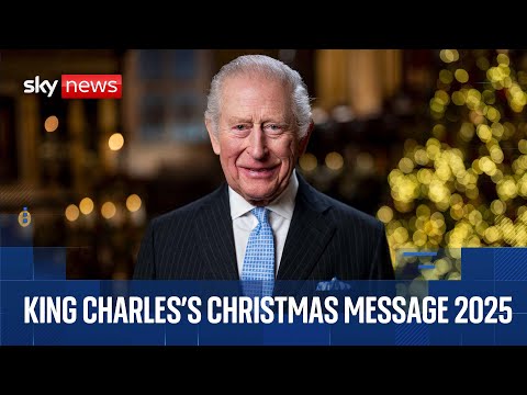 King Charles’s Christmas message 2025