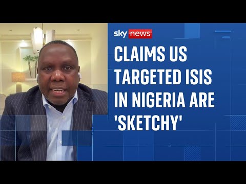 US strikes on Nigeria: Nigerian presidential adviser isn’t sure who was targeted in airstrikes