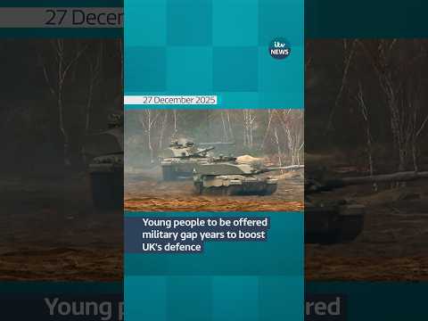 Young people to be offered military gap years to boost the UK’s defence