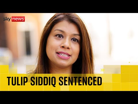 Labour MP Tulip Siddiq sentenced to two years in prison at corruption trial in Bangladesh