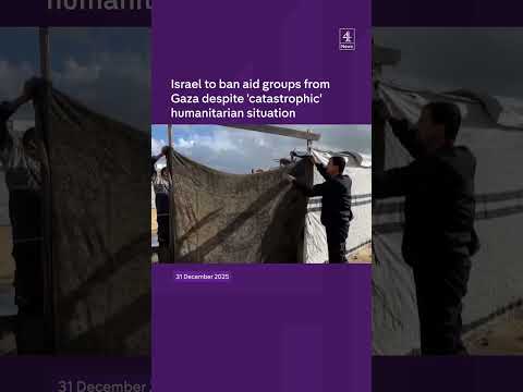 Israel to ban aid groups from Gaza despite ‘catastrophic’ humanitarian situation warnings