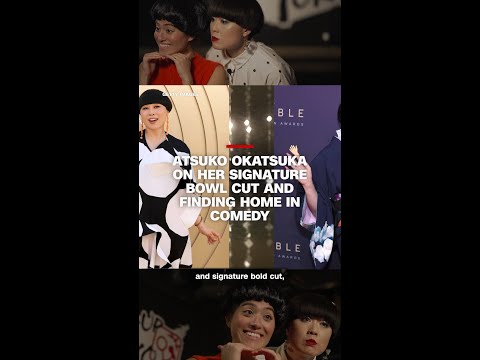 Atsuko Okatsuka on her signature bold cut and finding home in comedy
