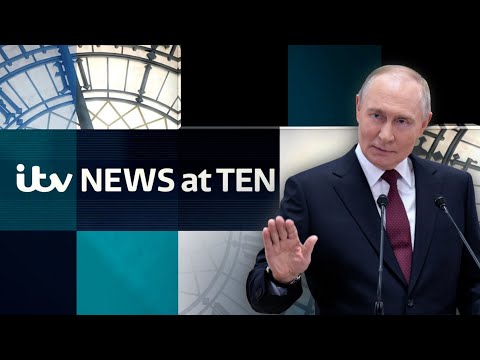 ITV News at Ten LIVE as Putin’s adviser says Ukraine peace deal is no closer