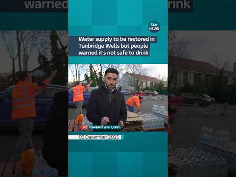 Water supply to be restored in Tunbridge Wells but people warned it’s not safe to drink #itvnews