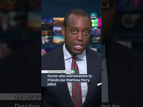 Doctor who sold ketamine to Friends star Mathew Perry jailed