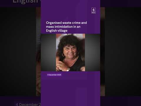 Organised waste crime and mass intimidation in an English village