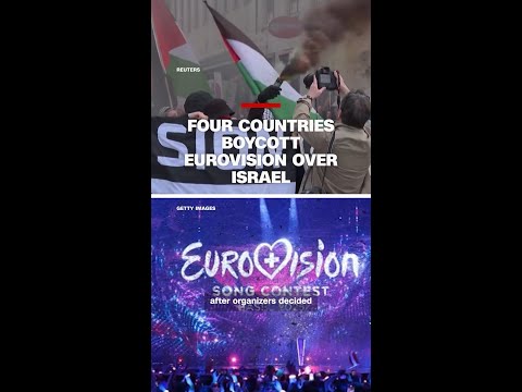 Spain, Ireland, Slovenia and Netherlands boycott Eurovision over Israel’s participation