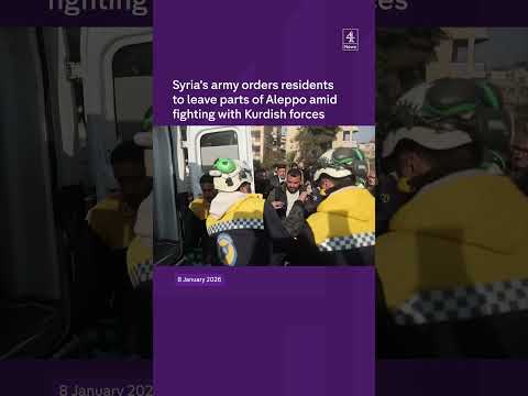 Syria’s army orders residents to leave parts of Aleppo as fighting with Kurdish forces continues