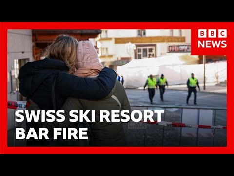 Around 40 dead in Swiss ski resort bar fire, police say | BBC News