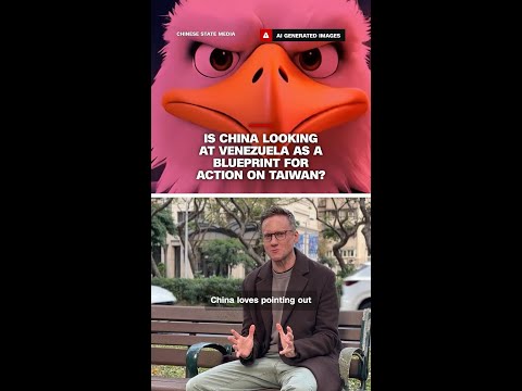 Is China looking at Venezuela as a blueprint for action on Taiwan?